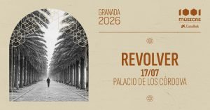 Revolver 1001 musicas Palacio de los Cordova Granada